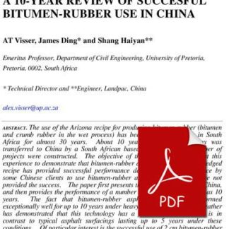 A 10-YEAR REVIEW OF SUCCESFUL BITUMEN-RUBBER USE IN CHINA