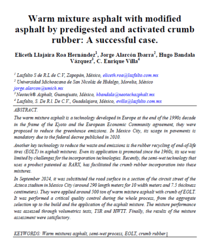Warm mixture asphalt with modified asphalt by predigested and activated crumb rubber: A successful case.